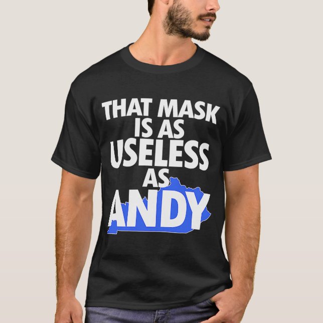 Camiseta Esa máscara es tan inútil como Andy (Anverso)