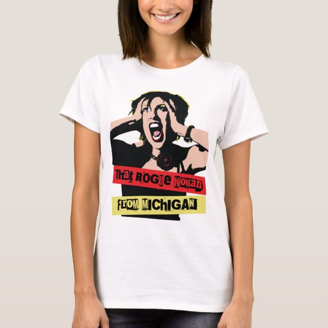 Camiseta Esa mujer rebelde de Michigan (Anverso)