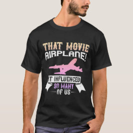 Camiseta esa película - '¡Avión!' - influyó