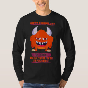 Camiseta Esa Persona Para Ti Un Psiquiatra Sassy Sarcasti