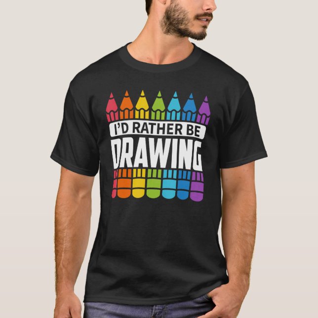 Camiseta Esbozo - Preferiría Estar Dibujando (Anverso)
