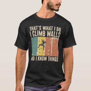 Camiseta Escalada divertida, trepo paredes y sé cosas