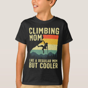 Camiseta Escalada en Roca Genial Para Mujeres Mamá Montaña 