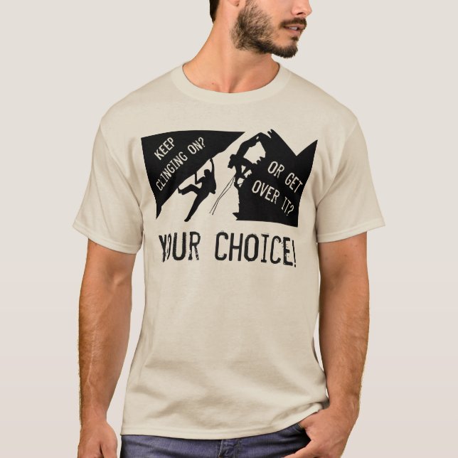 Camiseta Escalada en Roca - ¿Seguir Agarrado o Superarlo? (Anverso)
