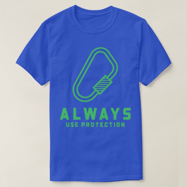 Camiseta Escalado de rock siempre usar protección (Diseño del anverso)