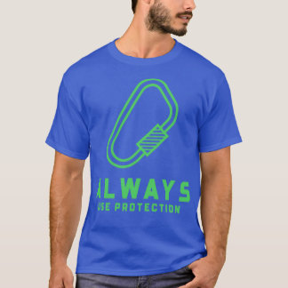 Camiseta Escalado de rock siempre usar protección