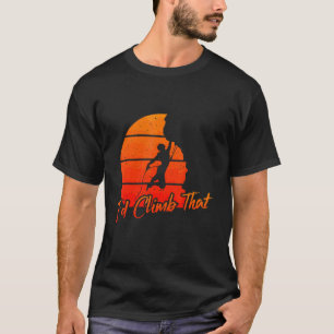 Camiseta Escalador Retro Sunset Yo escalaría esa roca escal