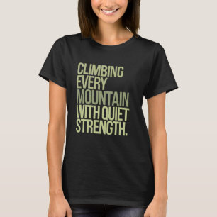 Camiseta Escalando Cada Montaña Con Capric De Fuerza Tranqu