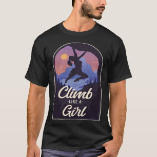Camiseta Escalar Como Un Chica Roca Escalando A Escala