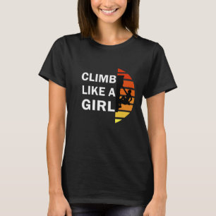Camiseta Escalar como una mujer escaladora de roca chica