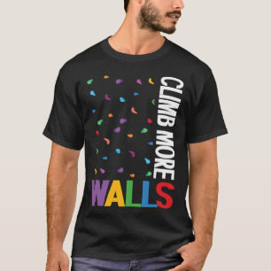 Camiseta Escalar más muros Escala Muro de Bouldering Escala