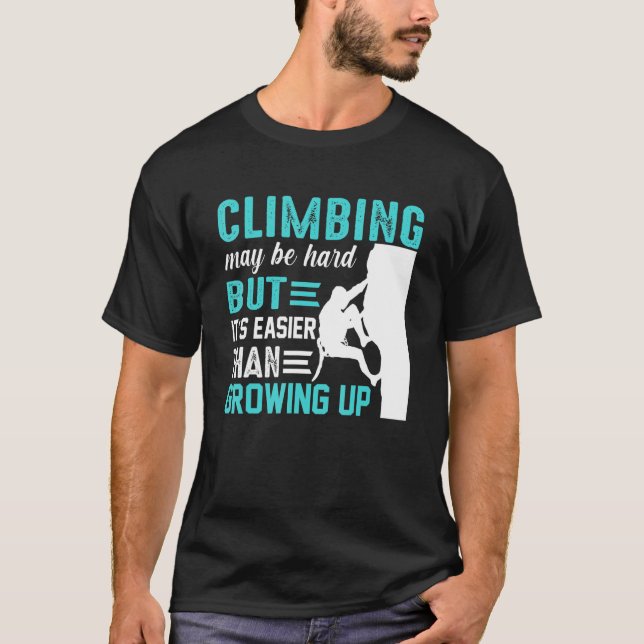 Camiseta Escalar Puede Ser Difícil Pero Es Más Fácil Que Cr (Anverso)