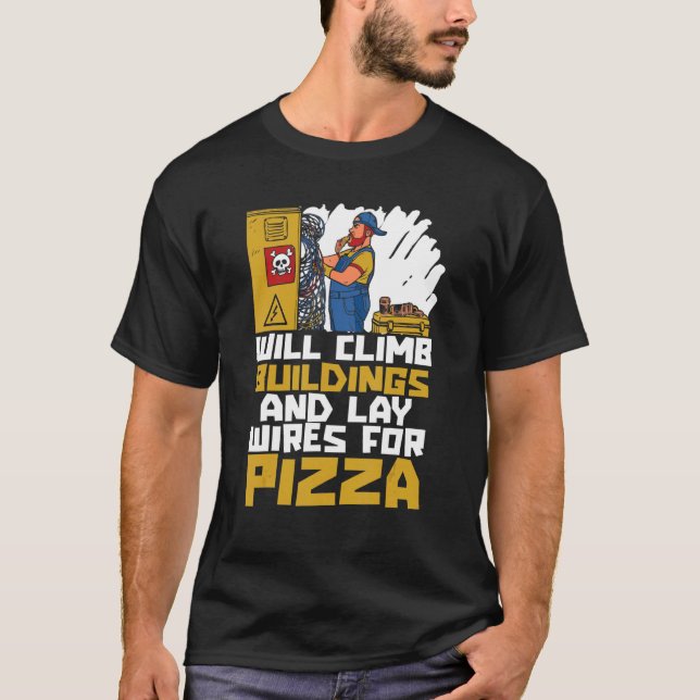 Camiseta Escalará Edificios Y Tendrá Alambres Para Las Elec (Anverso)