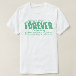 Camiseta Escaneando desde Siempre