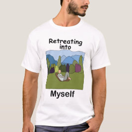 Camiseta Escapada de fin de semana Retirándome en mí misma 