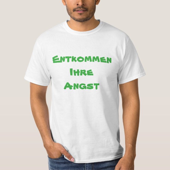 Camiseta Escapar de tu ansiedad en alemán (Anverso)