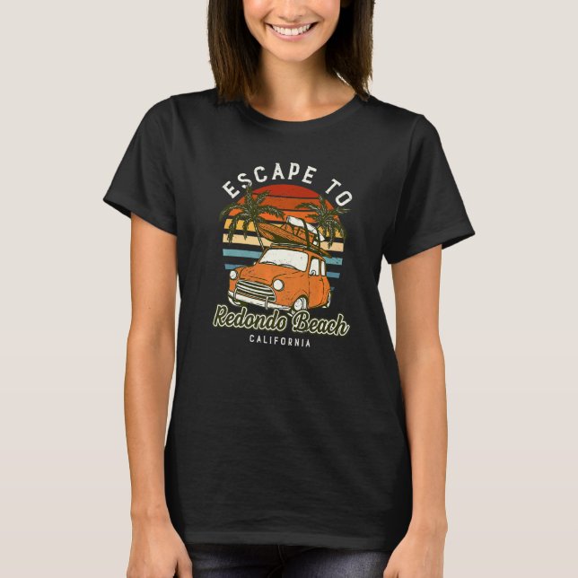 Camiseta Escape A Redondo Beach Ocean California Beach Bum (Anverso)