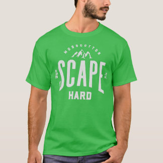 Camiseta Escape duro
