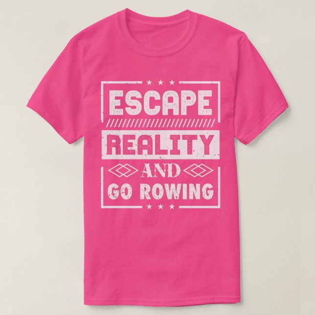 Camiseta Escape Reality Y Go Rowing (Diseño del anverso)