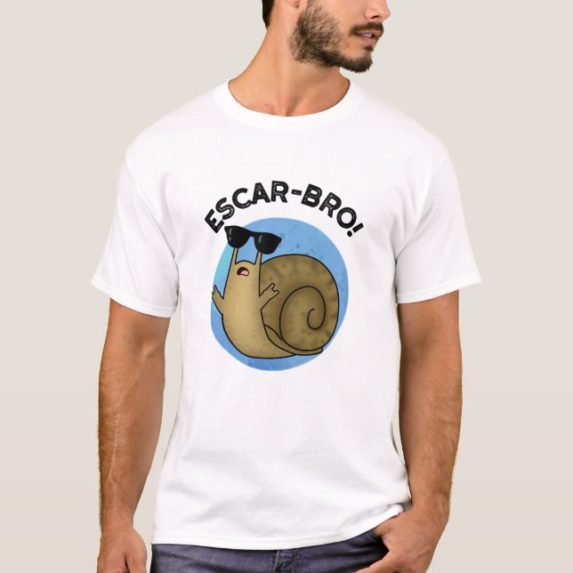 Camiseta Escar-bro Funny Francés Escargot Snail Pun (Anverso)