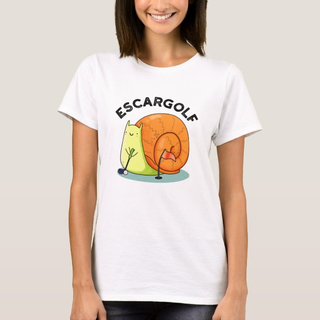 Camiseta Escar-golf Funny Escargot Snail Pun (Anverso)