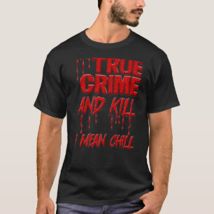 Camiseta Escena De Crímenes Asesinos En Serie, Verdadero Cr