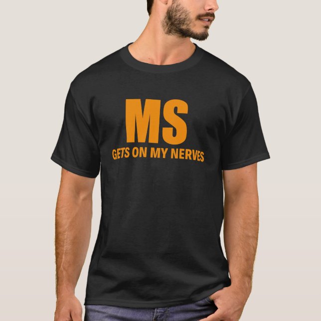 Camiseta Esclerosis múltiple se consigue en mis nervios Con (Anverso)