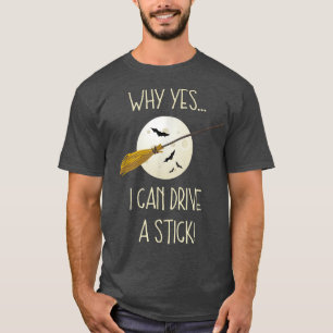 Camiseta Escoba De Brujas Puedo Conducir Un Palo Funny Hall