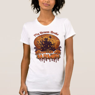 Camiseta Escoba Rompió Granjero Halloween Bruja Casa Embruj
