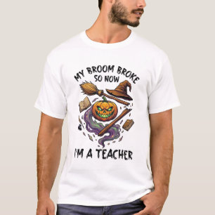 Camiseta Escoba Rompió Profesor Halloween Calabaza Sombrero