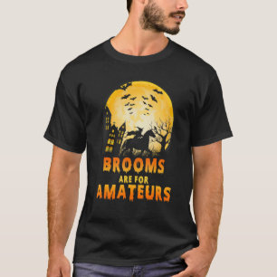 Camiseta Escobas Son Para Aficionados Bruja Montando Caball
