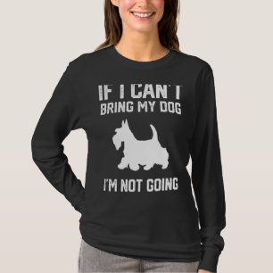 Camiseta Escocés aterrador si no puedo traer a mi perro no 
