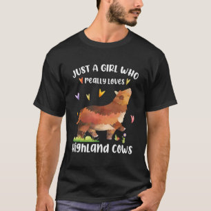 Camiseta Escocés solo un Chica que ama a la vaca Highland