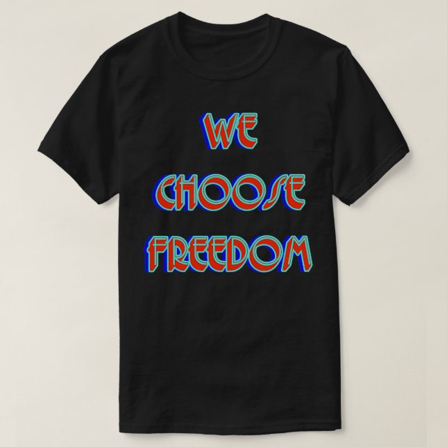 Camiseta Escogemos la libertad (Diseño del anverso)