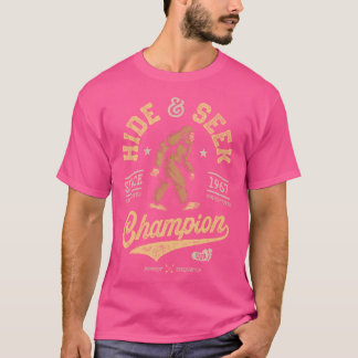 Camiseta Esconder De Pie Grande Y Buscar Campeón Funny Sasq