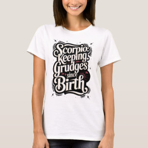 Camiseta Escorpio: Manteniendo Grullas Desde La Cita Gracio