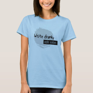 Camiseta Escriba borracho; Corrija sobrio