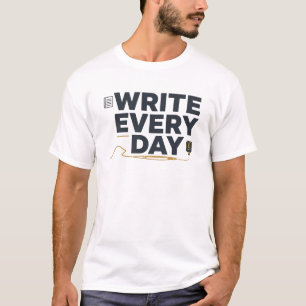 Camiseta Escribe Todos los Días – Escritor Motivacional y A