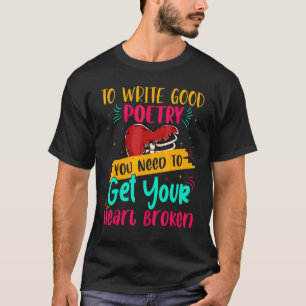 Camiseta Escribir buenos poemas de lectores de poesía en gr