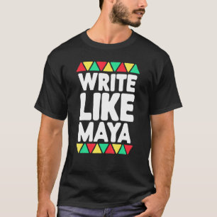 Camiseta Escribir como Maya Black History Mona Orgullo afri