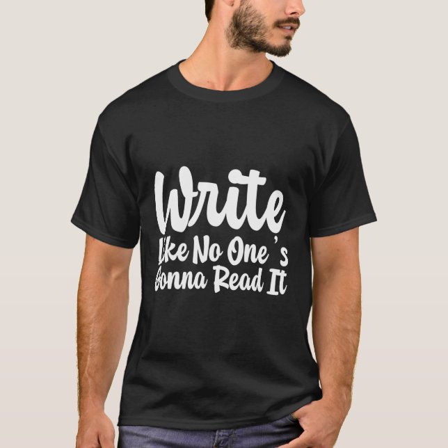 Camiseta Escribir Como Que Nadie Lo Va A Leer (Anverso)