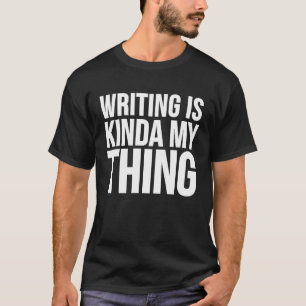 Camiseta Escribir Escrito Es Algo Mío