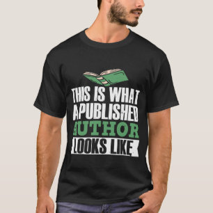 Camiseta Escribir Escritor Esto Es Lo Que Un Autor Publicad