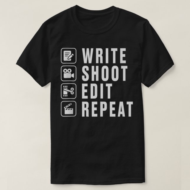 Camiseta Escribir Shoot Edit Repetir director de cine F (Diseño del anverso)