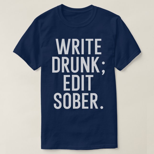 Camiseta Escribir sobrio de edición borracha (Diseño del anverso)