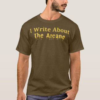 Camiseta Escribo Acerca De La Arcana