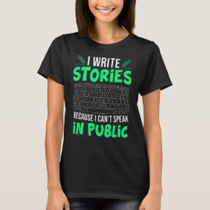 Camiseta Escribo historias que no pueden hablar del escrito