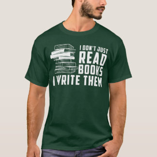 Camiseta Escritor Autor No Solo Leo Libros Los Escribo