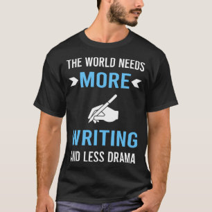 Camiseta Escritor con Menos Drama Escritor