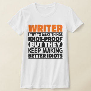 Camiseta Escritor Que Intento Hacer Las Cosas Divertidas Es